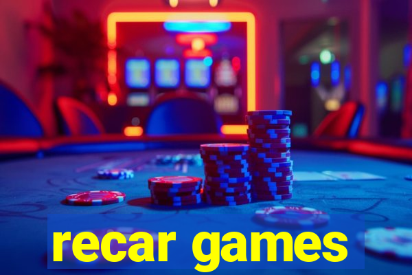 recar games