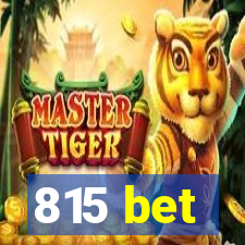 815 bet