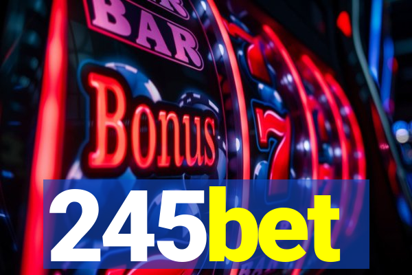245bet