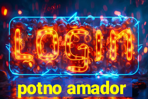 potno amador