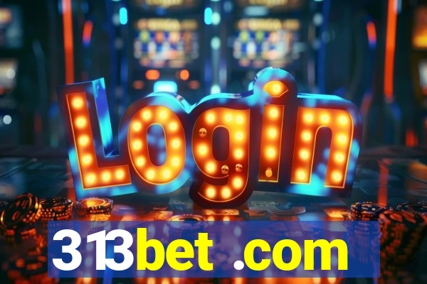 313bet .com
