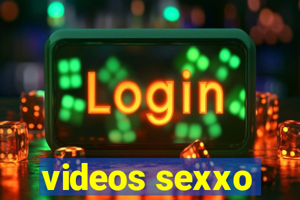 videos sexxo