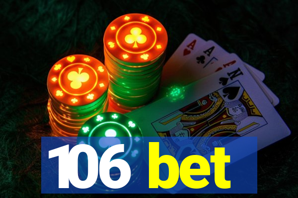 106 bet
