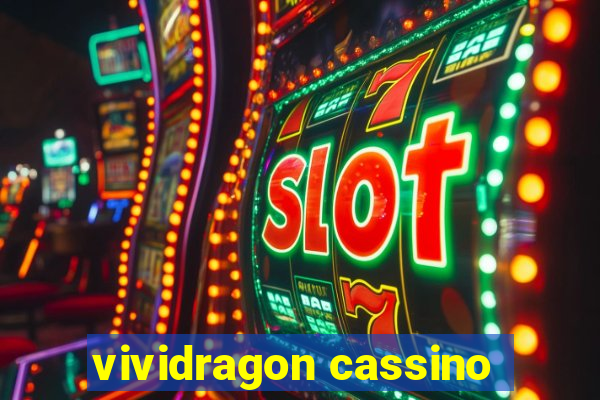 vividragon cassino