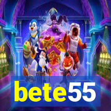 bete55
