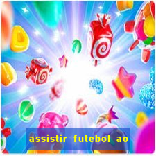 assistir futebol ao vivo multi multicanal