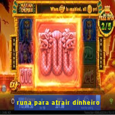 runa para atrair dinheiro