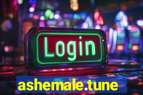 ashemale.tune
