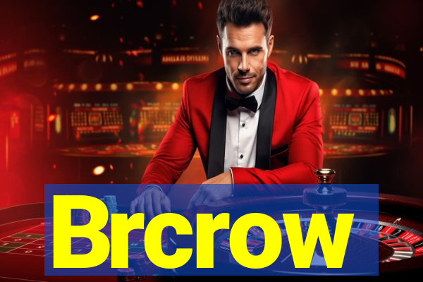 Brcrow