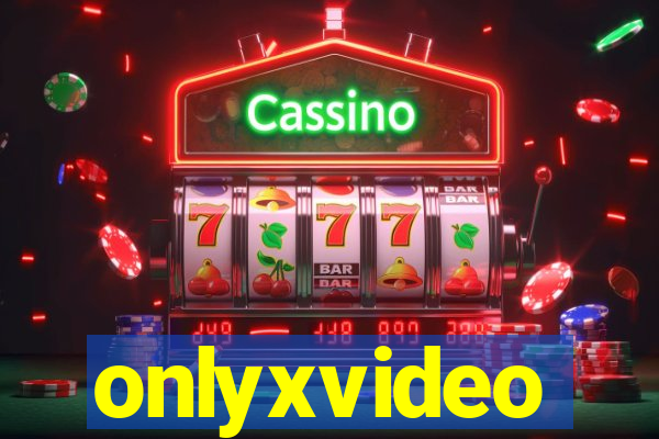 onlyxvideo