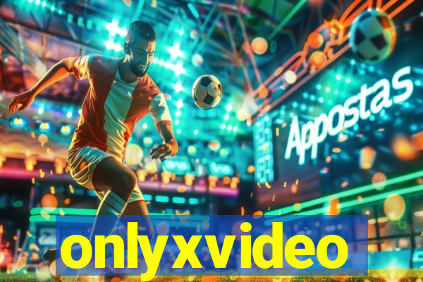 onlyxvideo