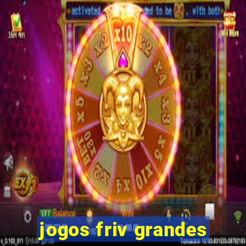 jogos friv grandes