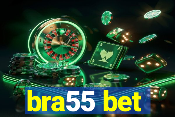 bra55 bet