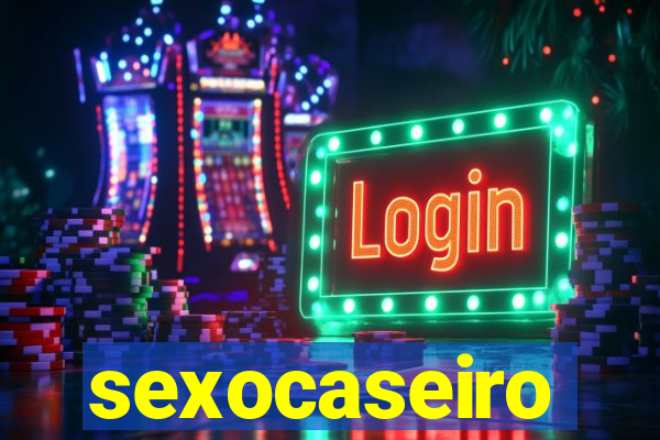 sexocaseiro