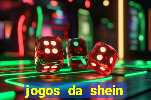 jogos da shein para ganhar pontos