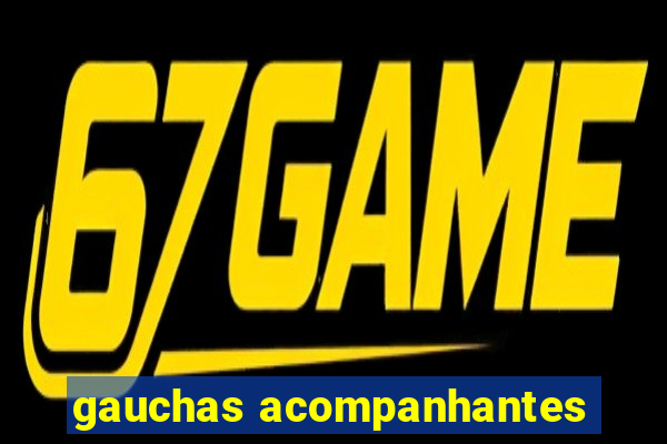 gauchas acompanhantes