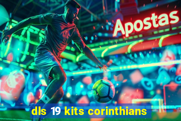 dls 19 kits corinthians