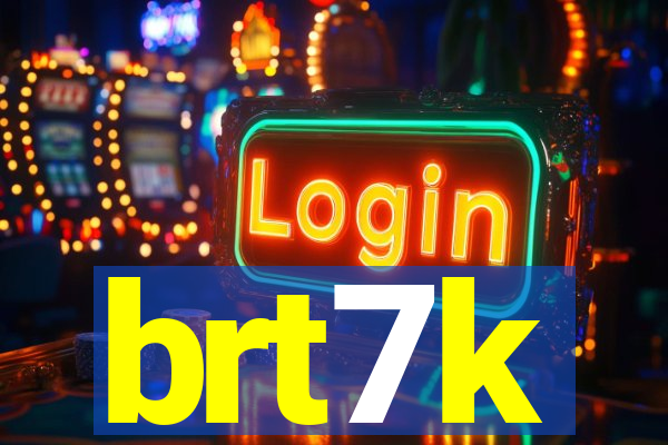 brt7k