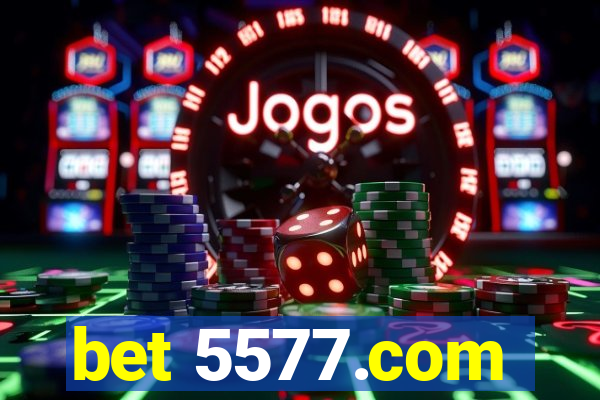 bet 5577.com
