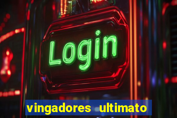 vingadores ultimato assistir drive