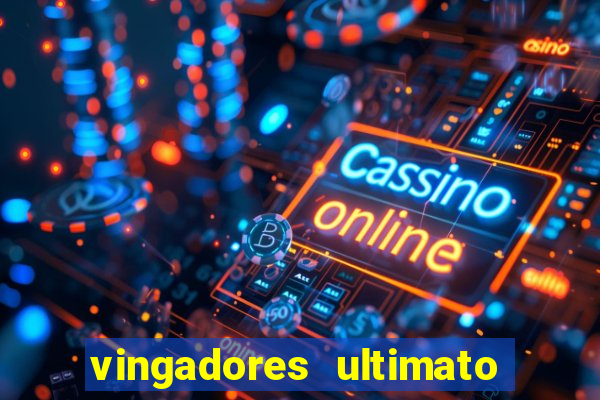 vingadores ultimato assistir drive