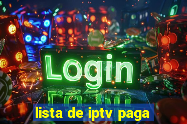 lista de iptv paga