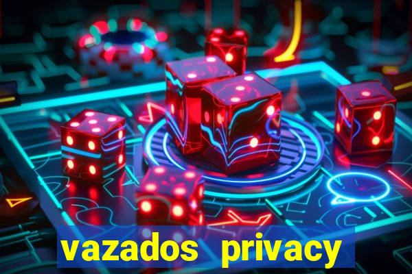 vazados privacy belle belinha