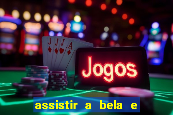 assistir a bela e a fera (2014 completo dublado mega filmes)