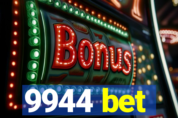 9944 bet
