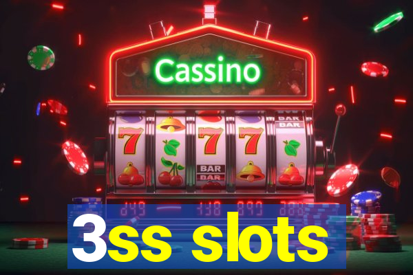 3ss slots