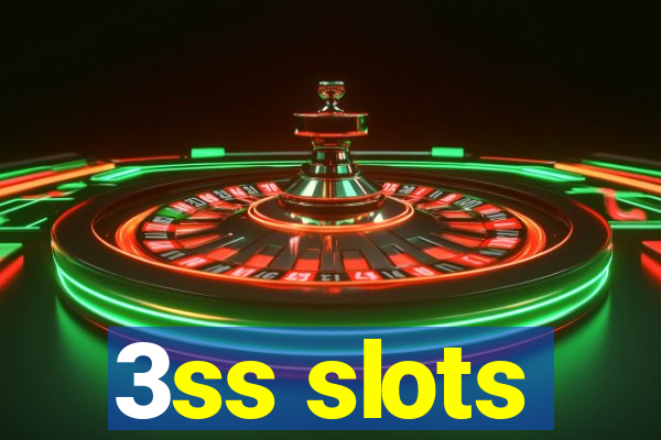 3ss slots