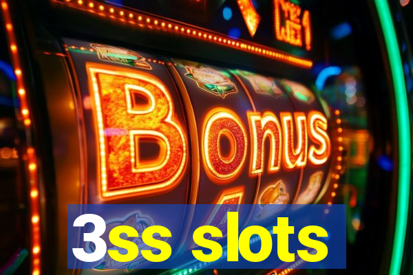 3ss slots