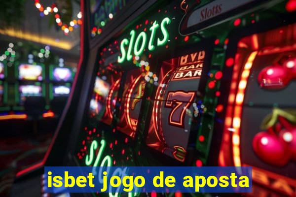 isbet jogo de aposta