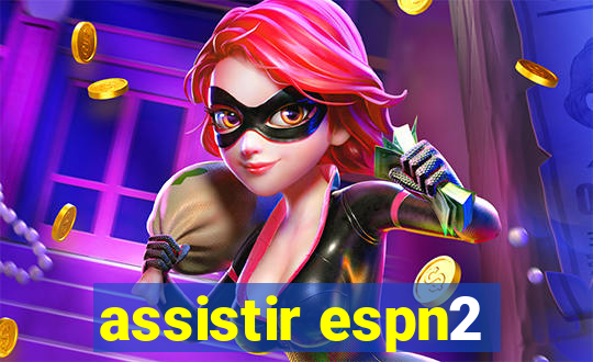 assistir espn2