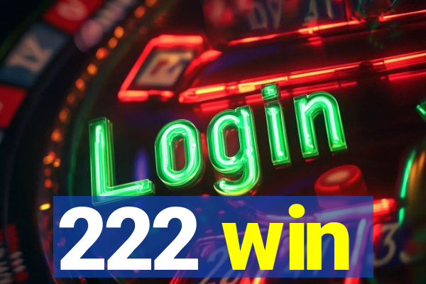 222 win