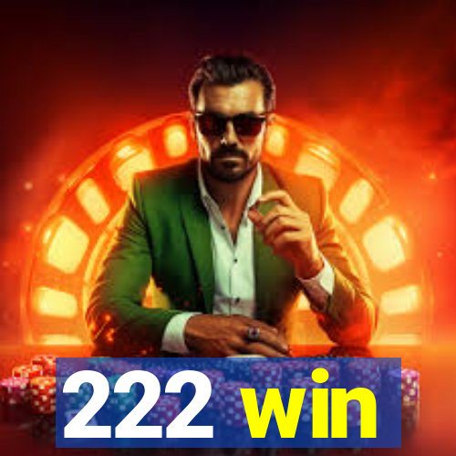 222 win