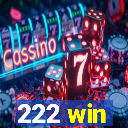 222 win