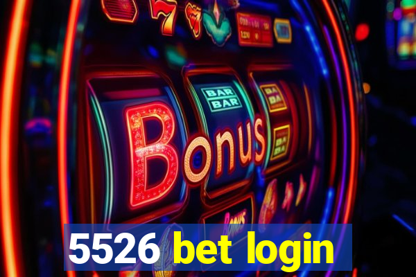 5526 bet login