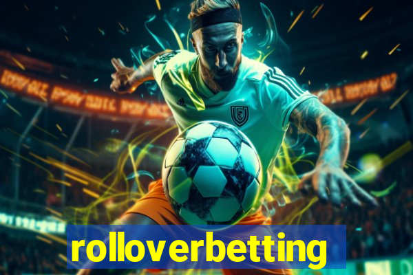 rolloverbetting