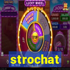 strochat