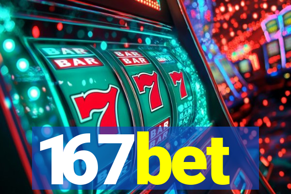 167bet