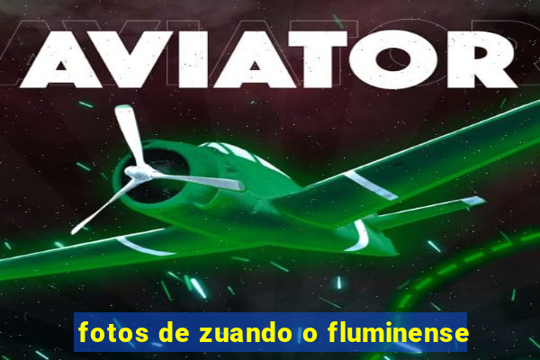 fotos de zuando o fluminense
