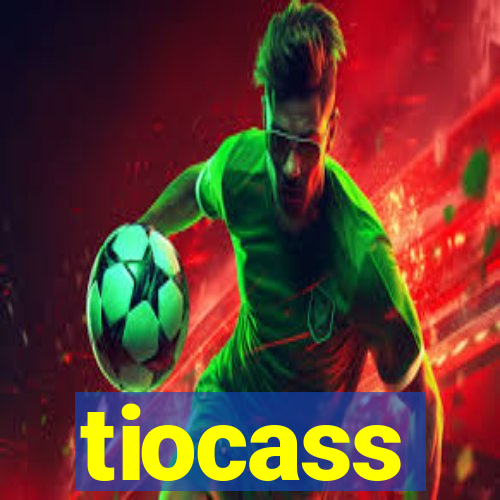 tiocass