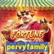 pervyfamily