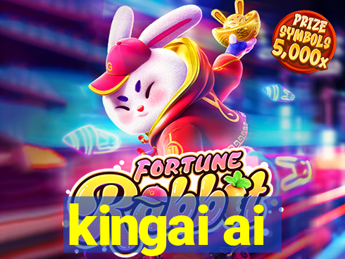 kingai ai