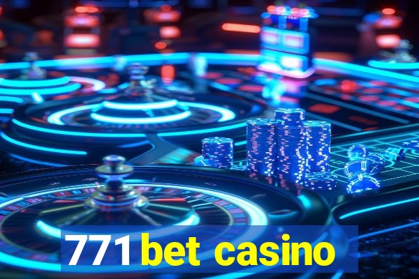 771 bet casino