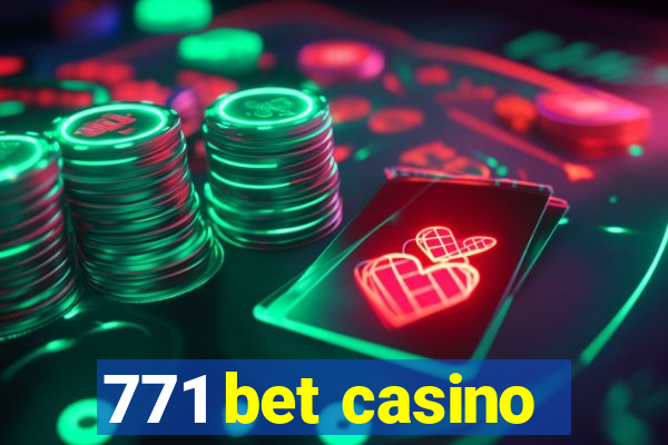 771 bet casino