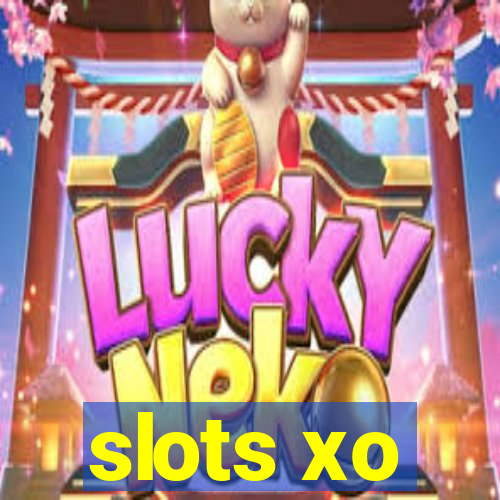slots xo