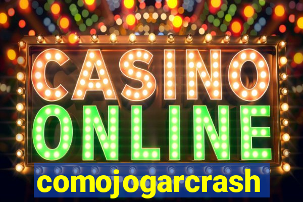 comojogarcrash