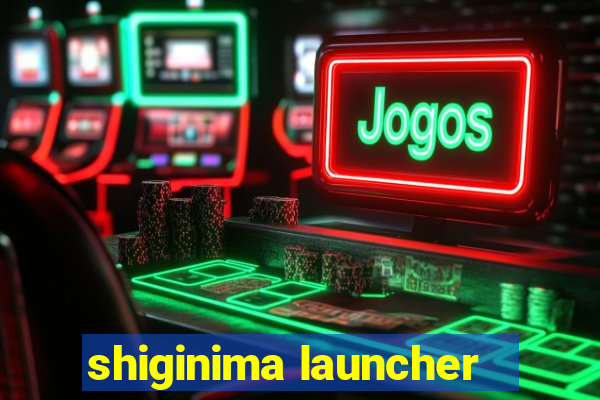 shiginima launcher